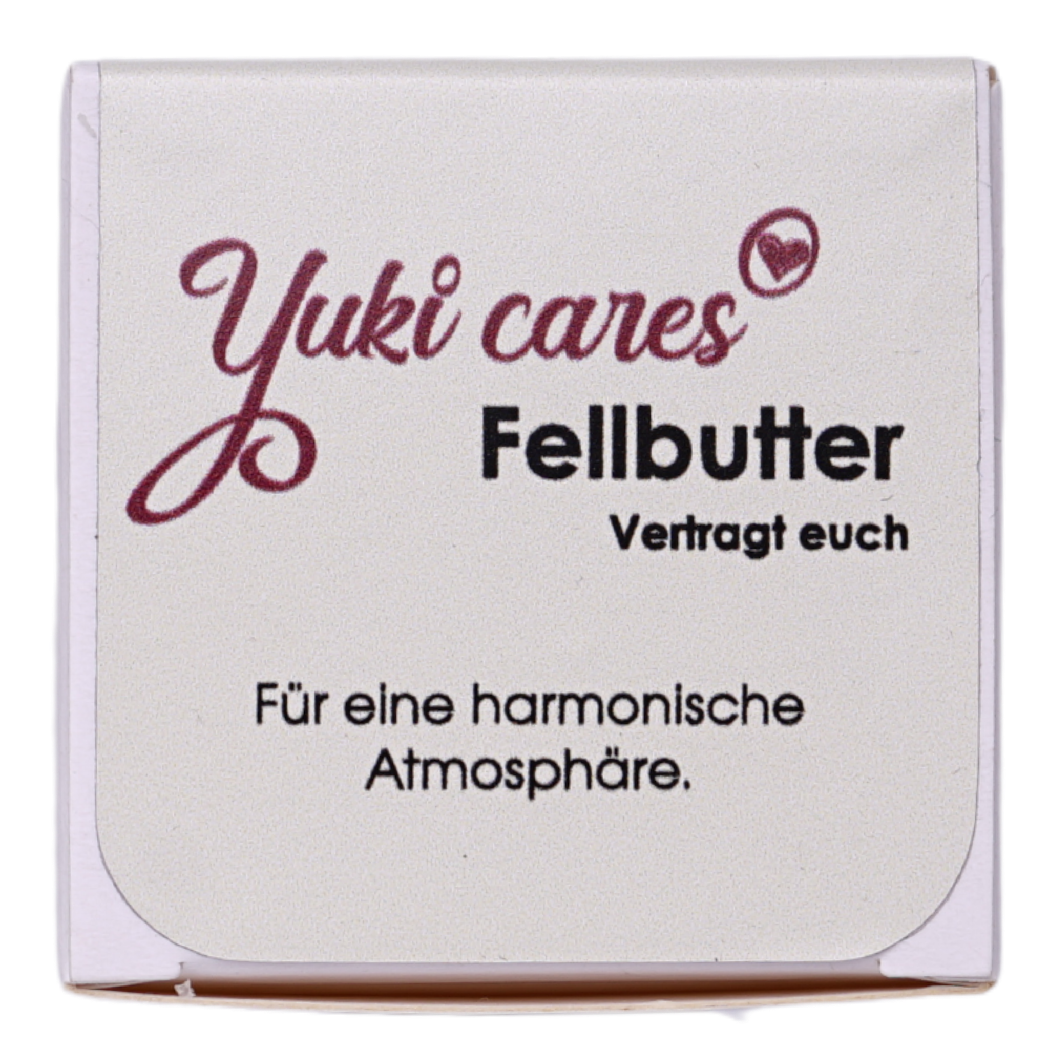 Fellbutter Vertragt euch